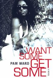 Cover of: Want Some, Get Some