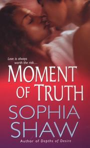 Cover of: Moment of Truth | Sophia Shaw