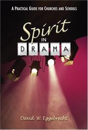 Cover of: Spirit in drama: a practical guide for churches and schools