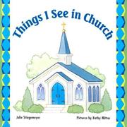 Cover of: Things I See in Church by Julie Stiegemeyer