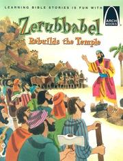 Cover of: Zerubbabel Rebuilds the Temple by Larry Burgdorf