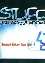 Cover of: Stuff you gotta know: straight talk on real life