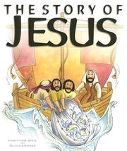 Cover of: The Story of Jesus by Christopher Doyle