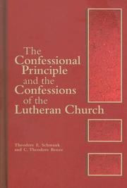Cover of: The Confessional Principle And the Confessions of the Lutheran Church