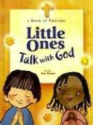 Cover of: Little Ones Talk with God: A Book of Prayers