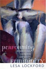 Cover of: Performing Femininity by Lesa Lockford