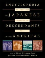 Cover of: Encyclopedia of Japanese descendants in the Americas: an illustrated history of the Nikkei