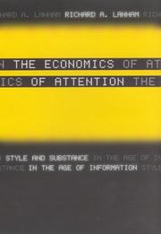 Cover of: The economics of attention: style and substance in the age of information