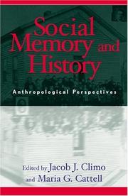Cover of: Social Memory and History by Climo Jacob J., Maria G. Cattell, Jacob J. Climo