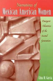 Cover of: Narratives of Mexican American women by Alma M. García