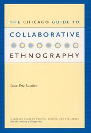 Cover of: The Chicago Guide to Collaborative Ethnography (Chicago Guides to Writing, Editing, and Publishing)