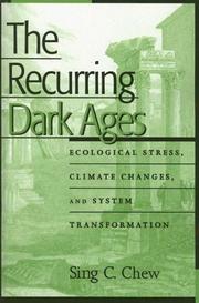 Cover of: The Recurring Dark Ages: Ecological Stress, Climate Changes, and System Transformation (World Ecological Degradation)