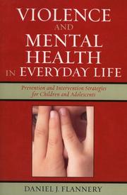 Cover of: Violence and mental health in everyday life | Daniel J. Flannery