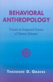 Cover of: Behavioral Anthropology: Toward an Integrated Science of Human Behavior