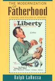 Cover of: The Modernization of Fatherhood by Ralph LaRossa