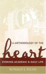 A Methodology of the Heart by Ronald J. Pelias