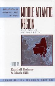 Cover of: Religion and public life in the Middle Atlantic region: the fount of diversity