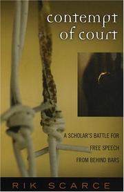 Cover of: Contempt of court by Rik Scarce