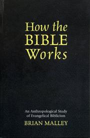 Cover of: How the Bible Works by Brian Malley