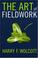 Cover of: The Art of Fieldwork