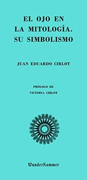 Cover of: El ojo en la mitología. Su simbolismo by Juan Eduardo Cirlot, Victoria Cirlot