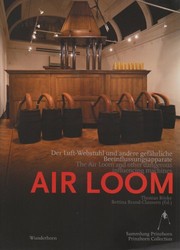 Cover of: Air loom: der Luft-Webstuhl und andere gefährliche Beeinflussungsapparate = the Air Loom and other dangerous influencing machines