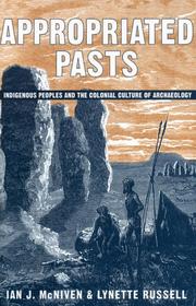 Cover of: Appropriated pasts by Ian J. McNiven