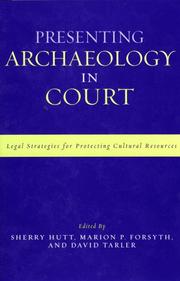 Cover of: Presenting archaeology in court: legal strategies for protecting cultural resources