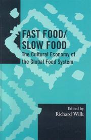 Cover of: Fast Food/slow Food: The Cultural Economy of the Global Food System (Society for Economic Anthropology (Sea) Monographs)