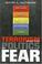Cover of: Terrorism and the politics of fear