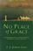 Cover of: No place of grace