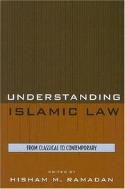 Cover of: Understanding Islamic Law: From Classical to Contemporary (Contemporary Issues in Islam)