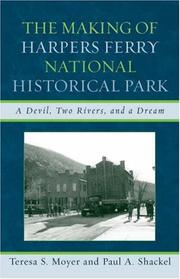 Cover of: The Making of Harpers Ferry National Historical Park by Teresa Moyer