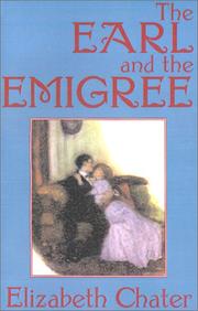 The Earl and the Emigree by Elizabeth Chater