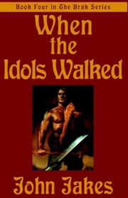 Cover of: When The Idols Walked by John Jakes
