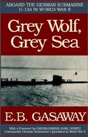 Grey Wolf, Grey Sea by E. B. Gasaway