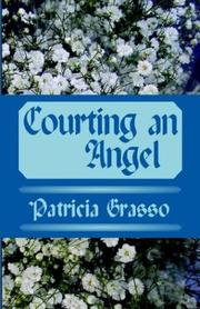 Cover of: Courting an Angel by Patricia Grasso