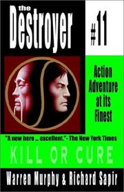 Cover of: Kill or Cure (Destroyer, 11) by Warren Murphy, Richard Sapir