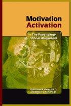 Cover of: Motivation Activation: The Psychology of Goal Attainment