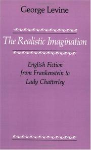 Cover of: The Realistic Imagination: English Fiction from Frankenstein to Lady Chatterly