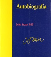 Cover of: Autobiografía by John Stuart Mill