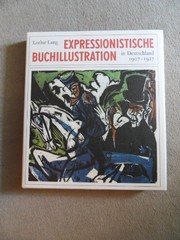 Cover of: Expressionistische Buchillustration in Deutschland 1907-1927
