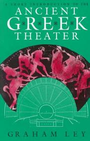 A short introduction to the Ancient Greek theater by Graham Ley