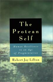 Cover of: The protean self by Robert Jay Lifton, Robert Jay Lifton