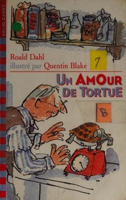Cover of: Un amour de tortue by Roald Dahl