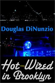 Cover of: Hot-Wired in Brooklyn | DOUGLAS DINUNZIO