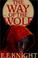 Cover of: The Way of the Wolf (The Vampire Earth, Book 1)