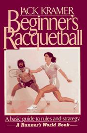 Cover of: Beginner's racquetball by Jack Kramer