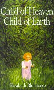 Cover of: Child of Heaven/Child of Earth