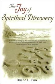 Cover of: The Joy of Spiritual Discovery: Volume One of Religious Ought to Make Sense